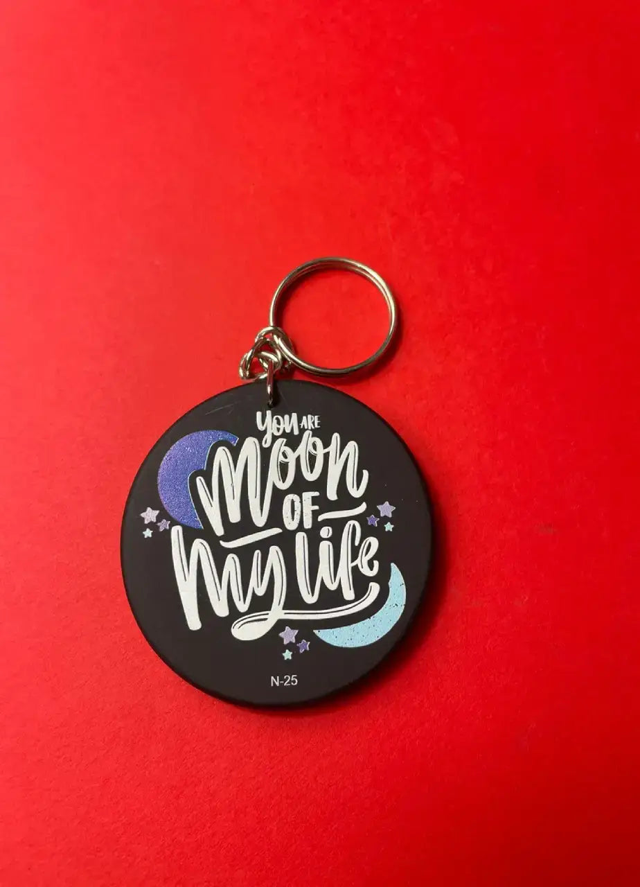 You are moon of my life Love Keychain - N25